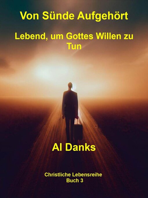 Title details for Von Sünde Aufgehört by Al Danks - Available